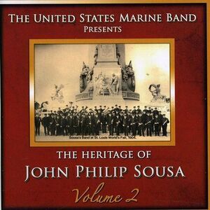 United States Marine Band - Heritage of John Philip Sousa, Vol. 2  COMPACT